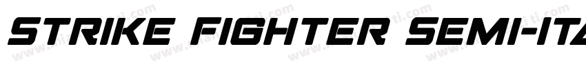Strike Fighter Semi-Italic Semi-Ita字体转换